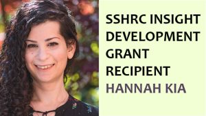 Dr. Hannah Kia awarded SSHRC grant
