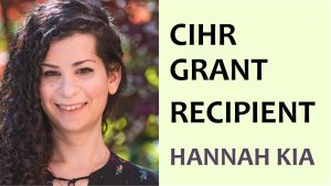 Hannah Kia awarded CIHR grant